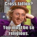 Cross Tattoo?
