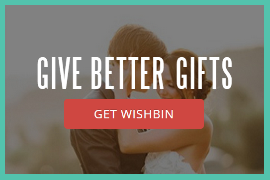 Give Better Gifts with WishBin