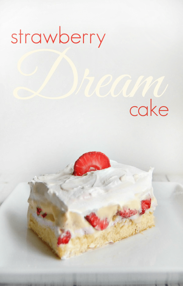 Easy Strawberry Dream Cake - this no bake dessert only takes minutes to make and is crazy good